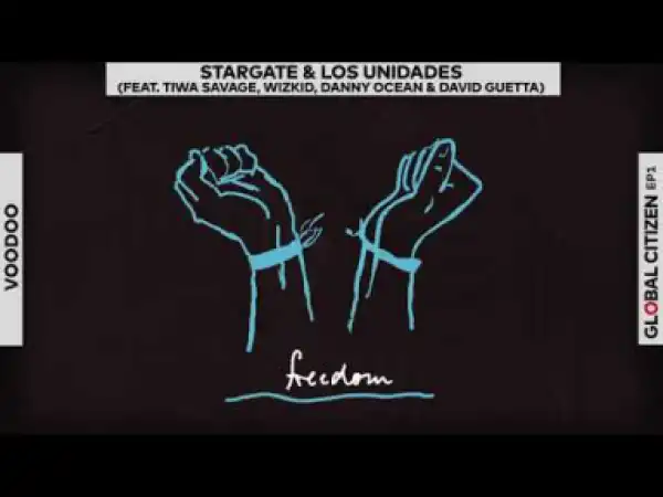 Stargate X Los Unidades - Voodoo ft. Tiwa Savage, Wizkid, Danny Ocean & David Guetta